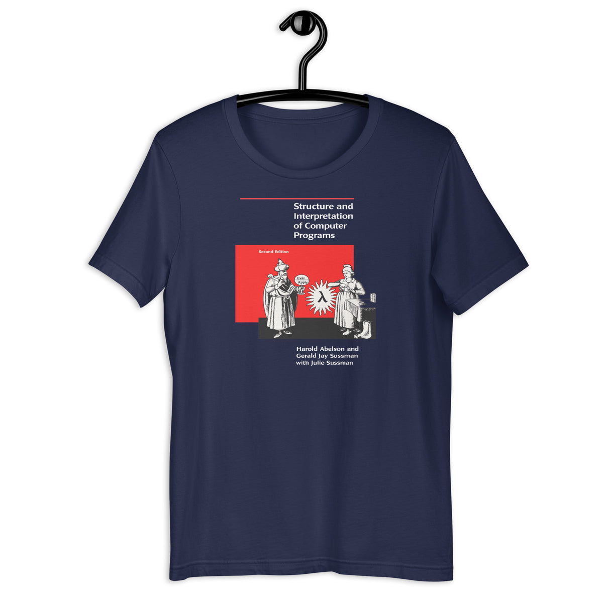 Structure and Interpretation of Computer Programs - Second Edition  - Unisex t-shirt