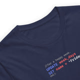Update Week to Friday - Unisex t-shirt
