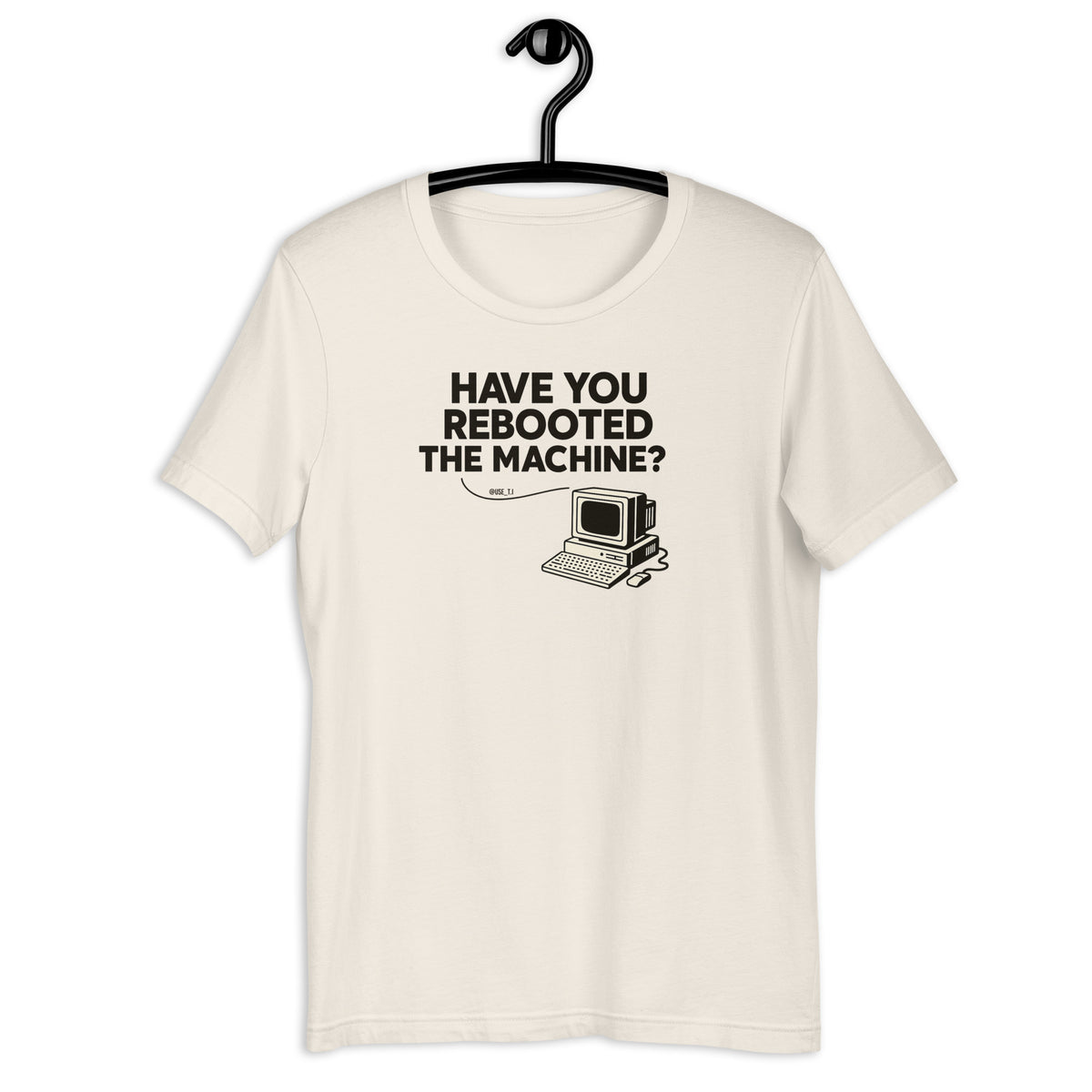 Have You Rebooted the Machine? - Unisex t-shirt