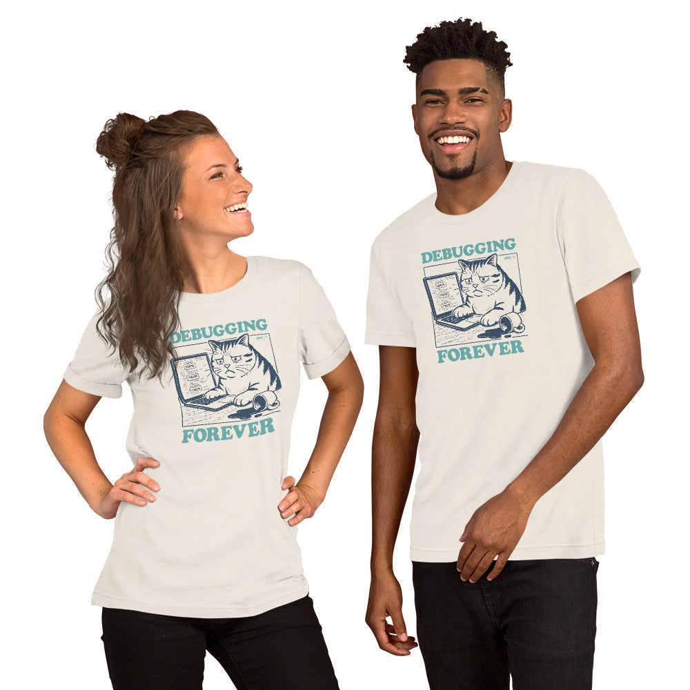 Debugging Forever - Cat Edition - Unisex t-shirt