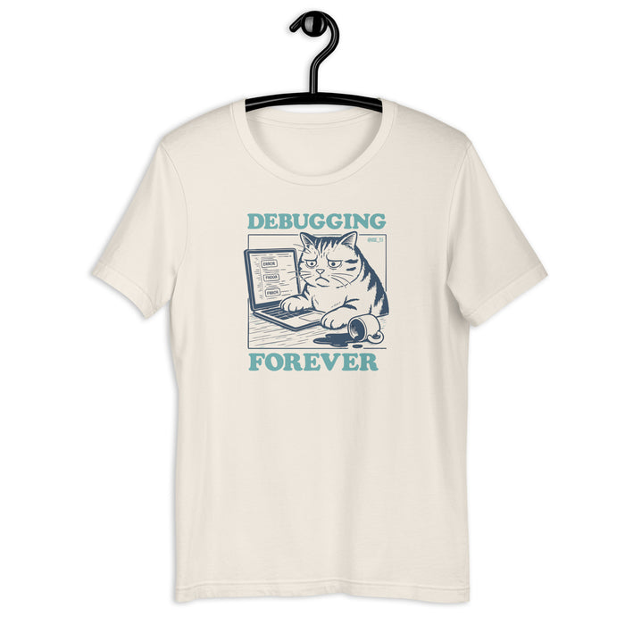 Debugging Forever - Cat Edition - Unisex t-shirt