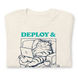 Deploy & Chill Always - Unisex t-shirt