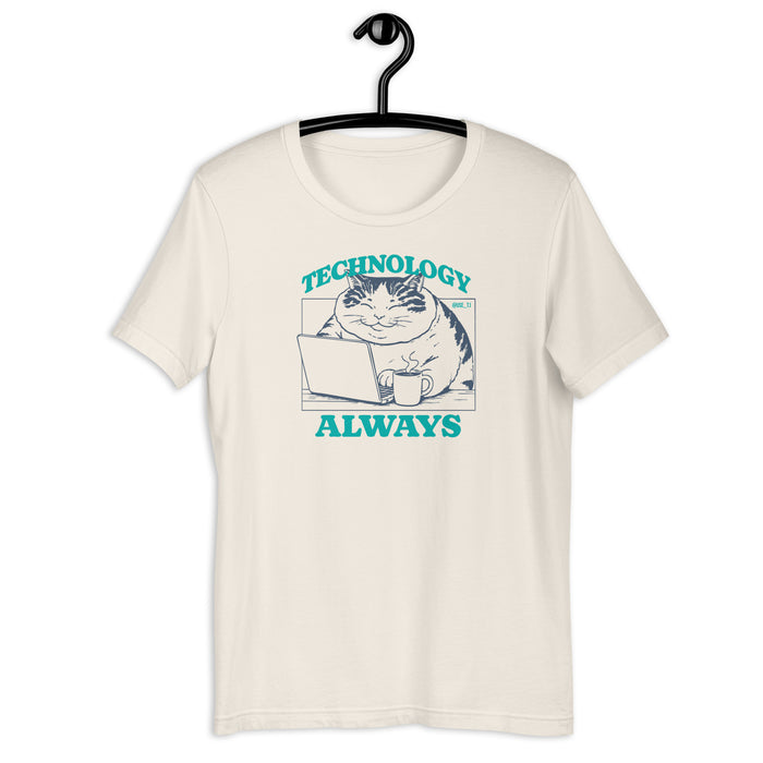 Technology Always - Unisex t-shirt