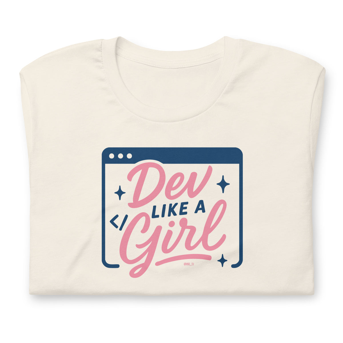 Dev Like a Girl - Unisex t-shirt