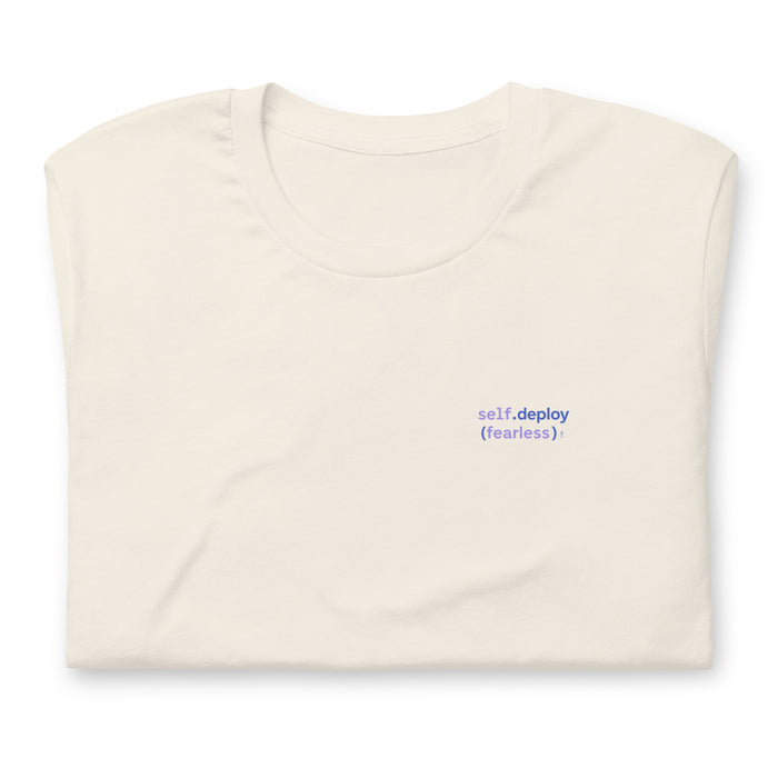 self.deploy(fearless) - Unisex t-shirt