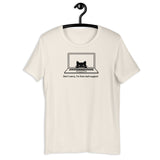 Don’t worry, I’m from tech support - Unisex t-shirt