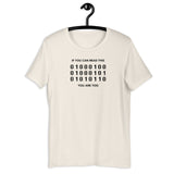 If You Can Read This, You Are Too - Unisex t-shirt