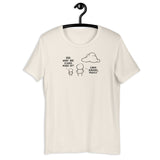 Dad, What are clouds made of - Unisex t-shirt