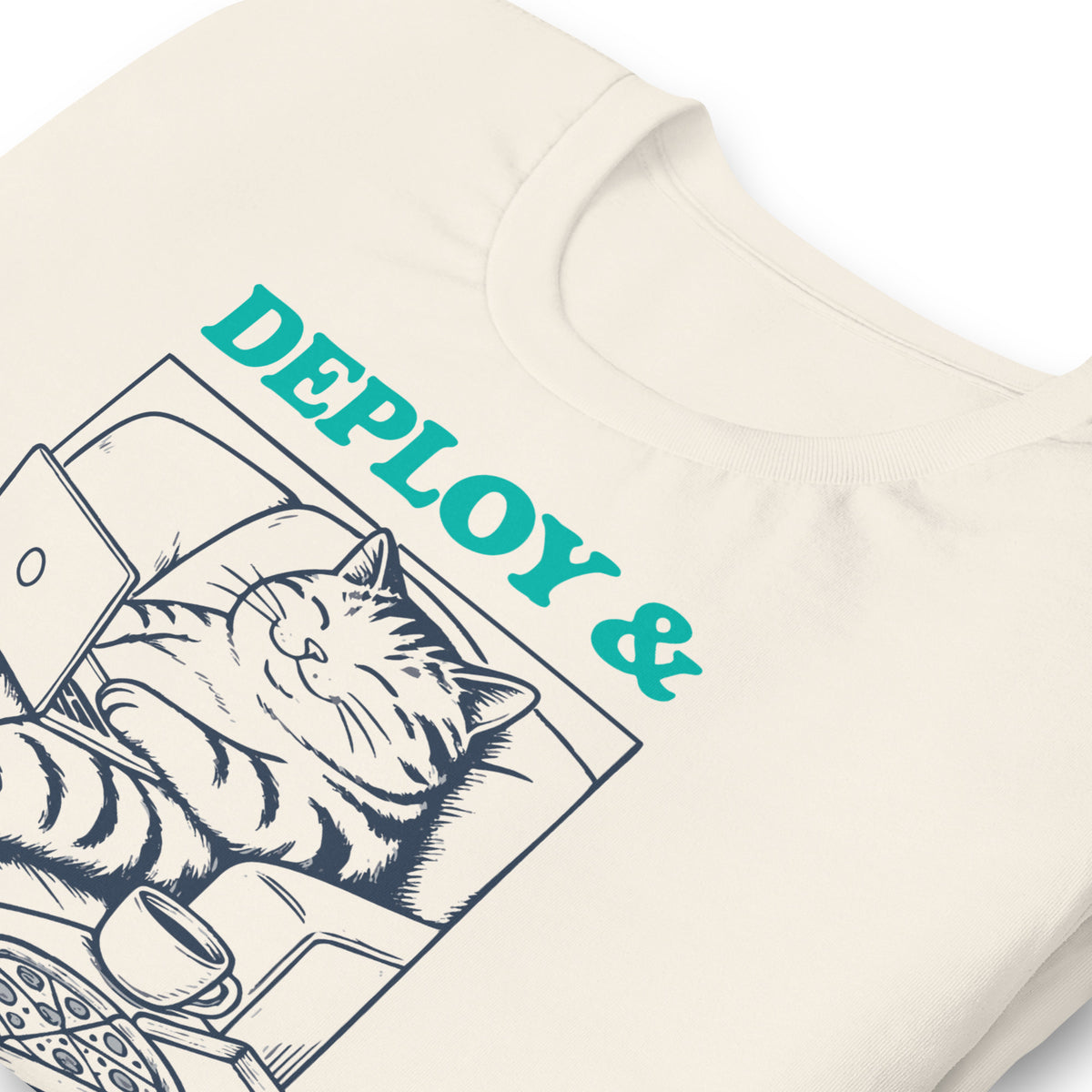 Deploy & Chill Always - Unisex t-shirt