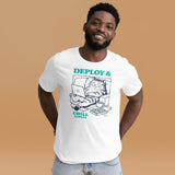 Deploy & Chill Always - Unisex t-shirt