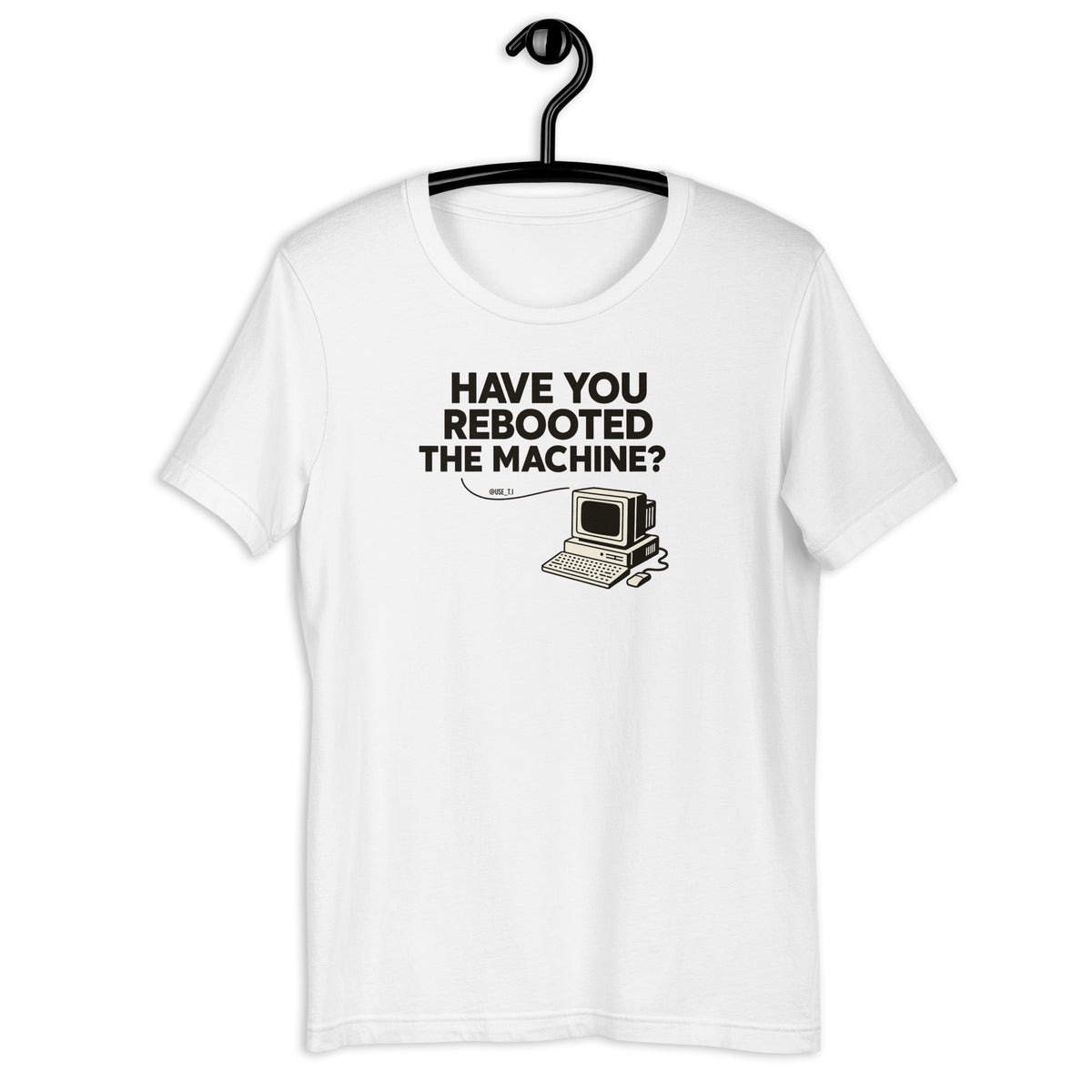 Have You Rebooted the Machine? - Unisex t-shirt