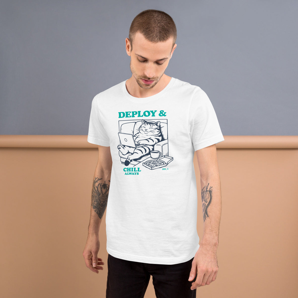 Deploy & Chill Always - Unisex t-shirt