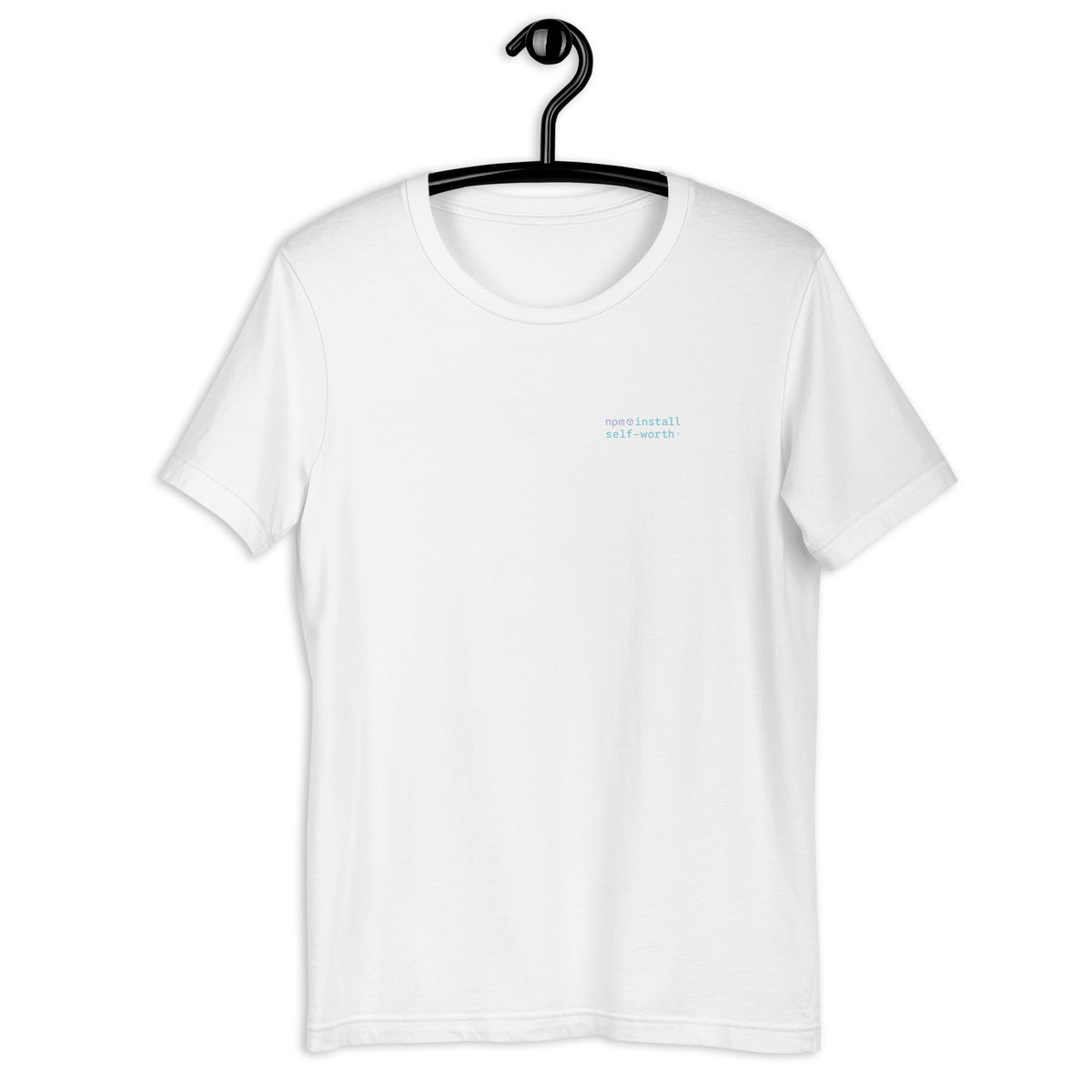 npm install self-worth - Unisex t-shirt