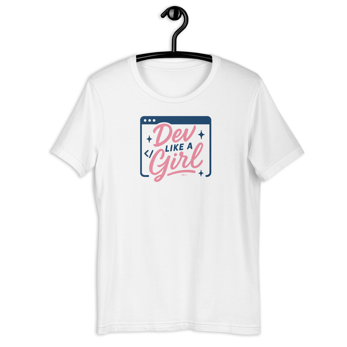 Dev Like a Girl - Unisex t-shirt