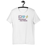 Emotional Dev Mode - Unisex t-shirt