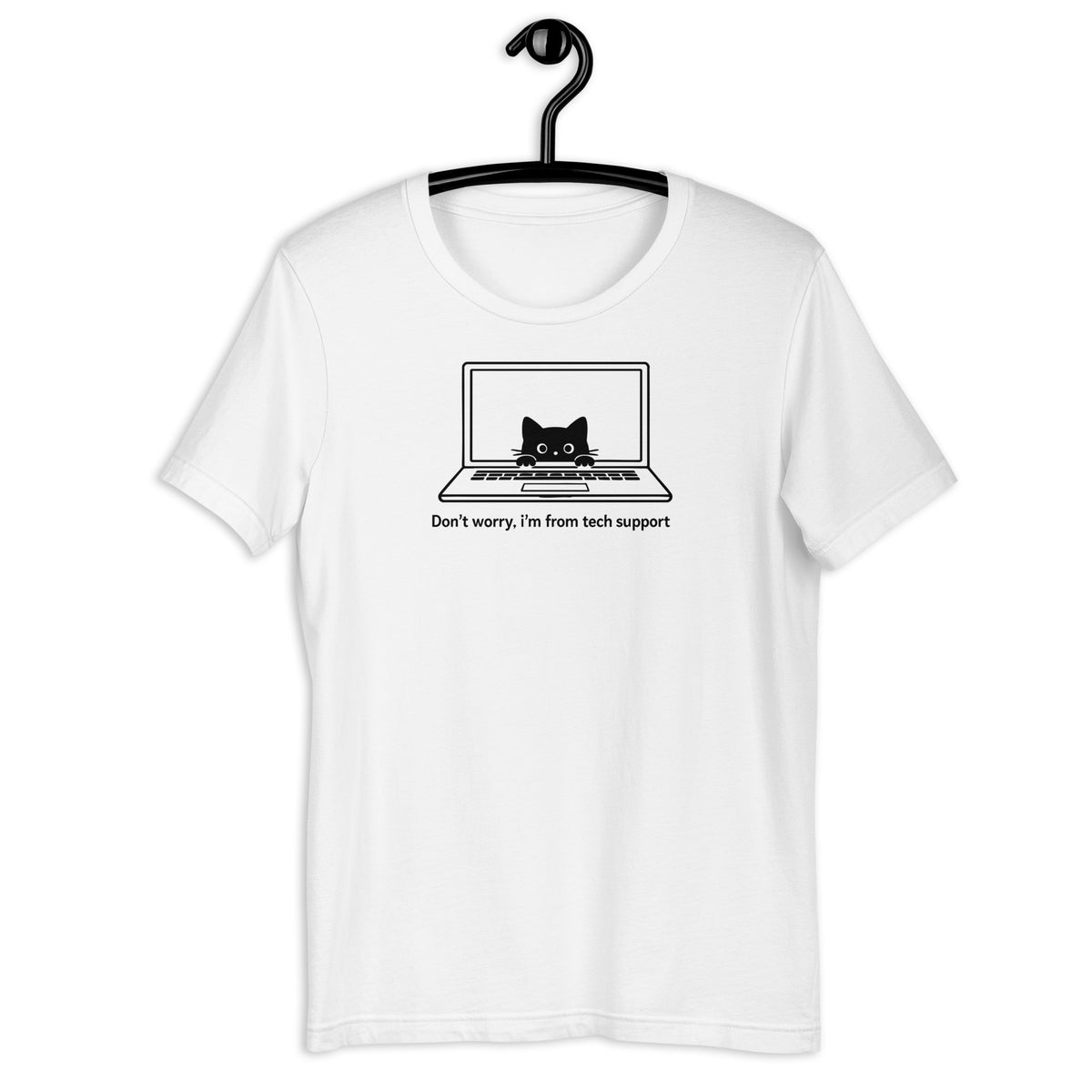 Don’t worry, I’m from tech support - Unisex t-shirt