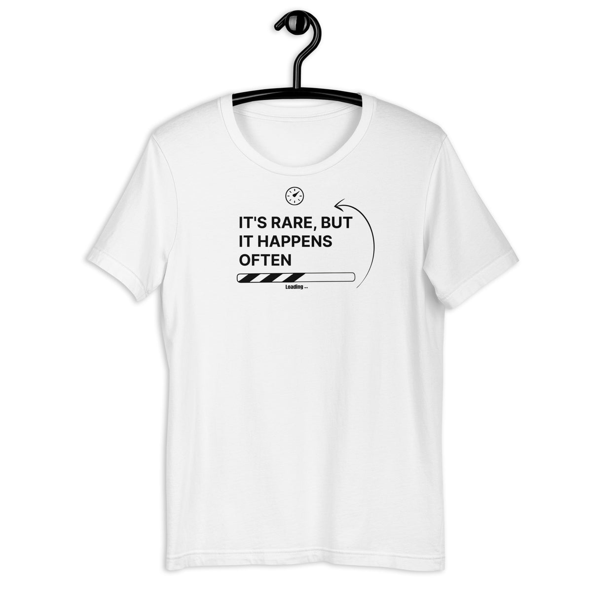 It’s Rare But It Happens Often - Unisex t-shirt