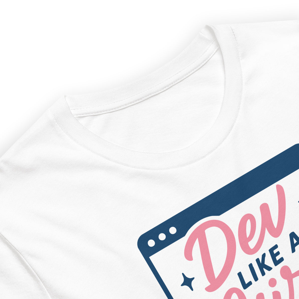 Dev Like a Girl - Unisex t-shirt