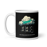 Cloud Is Just a Bunch of Linux Servers  - White glossy mug