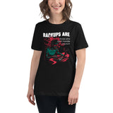 Backups Are for Those Who Can’t Handle a Punch - Women's Relaxed T-Shirt