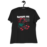 Backups Are for Those Who Can’t Handle a Punch - Women's Relaxed T-Shirt