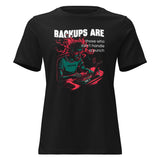 Backups Are for Those Who Can’t Handle a Punch - Women's Relaxed T-Shirt