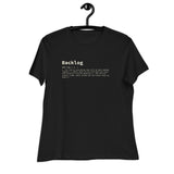 Backlog Definition - Women's Relaxed T-Shirt