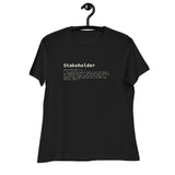 Stakeholder Definition - Women's Relaxed T-Shirt