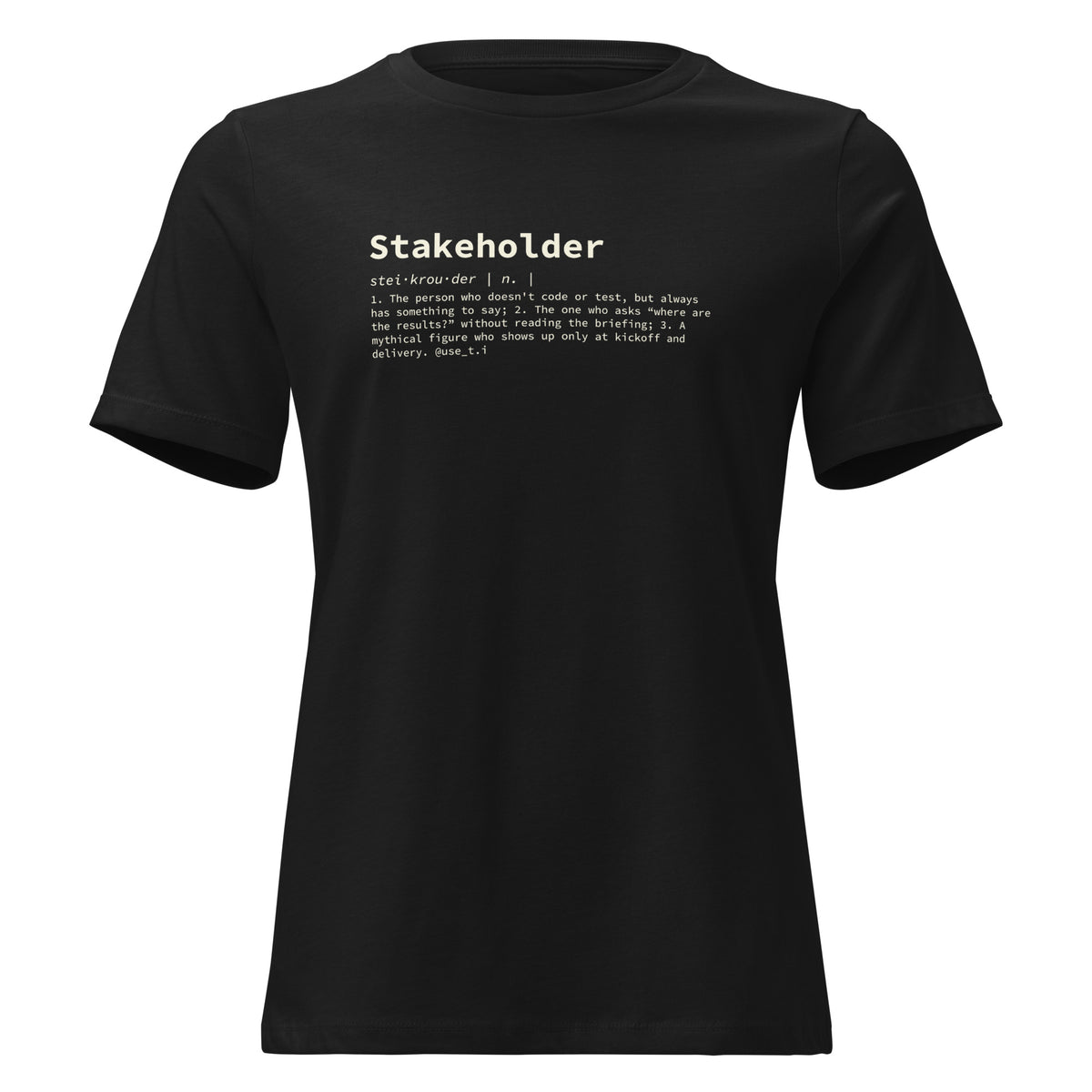 Stakeholder Definition - Women's Relaxed T-Shirt