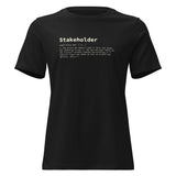 Stakeholder Definition - Women's Relaxed T-Shirt