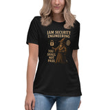 IAM Security Engineering - You Shall Not Pass - Women's Relaxed T-Shirt