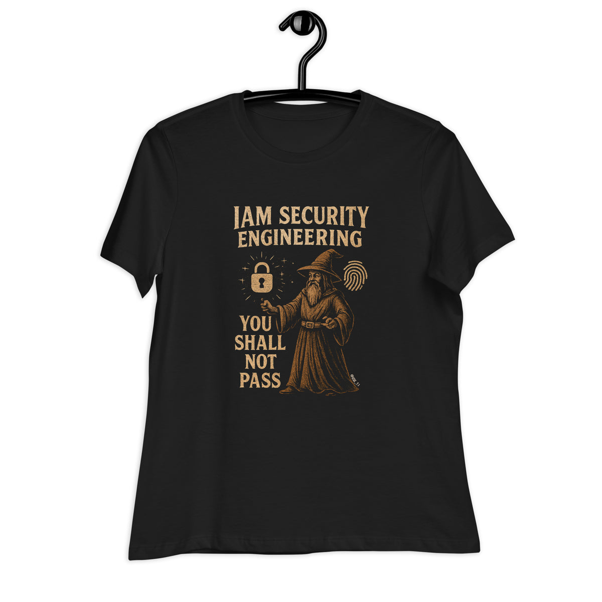 IAM Security Engineering - You Shall Not Pass - Women's Relaxed T-Shirt