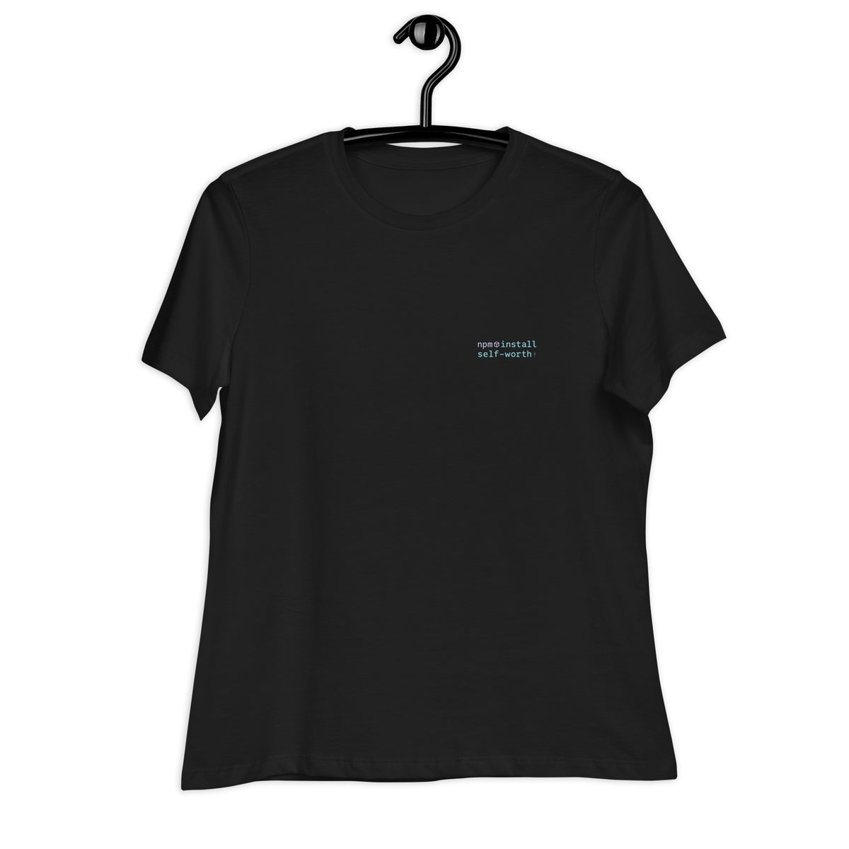 npm install self-worth - Women's Relaxed T-Shirt