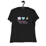 Emotional Dev Mode - Women's Relaxed T-Shirt