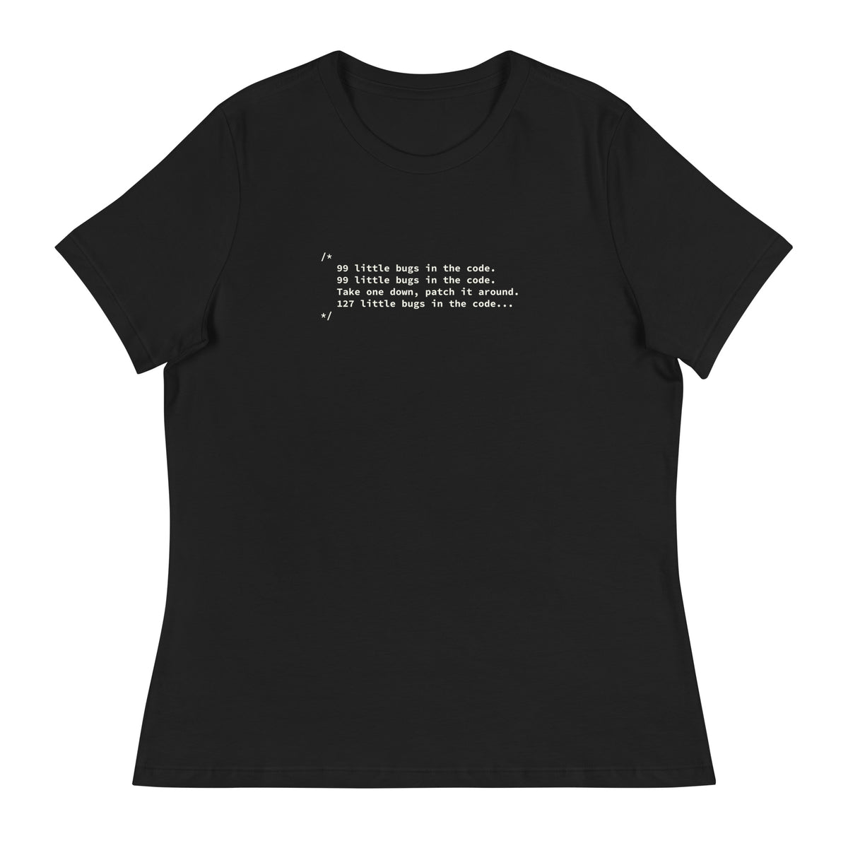 99 Little Bugs in the Code - Women's Relaxed T-Shirt