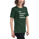 IP, Subnet, DNS & Gateway - Women's Relaxed T-Shirt