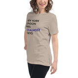 New York, London, Paris, Localhost, Tokyo - Women's Relaxed T-Shirt