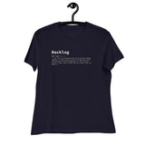 Backlog Definition - Women's Relaxed T-Shirt