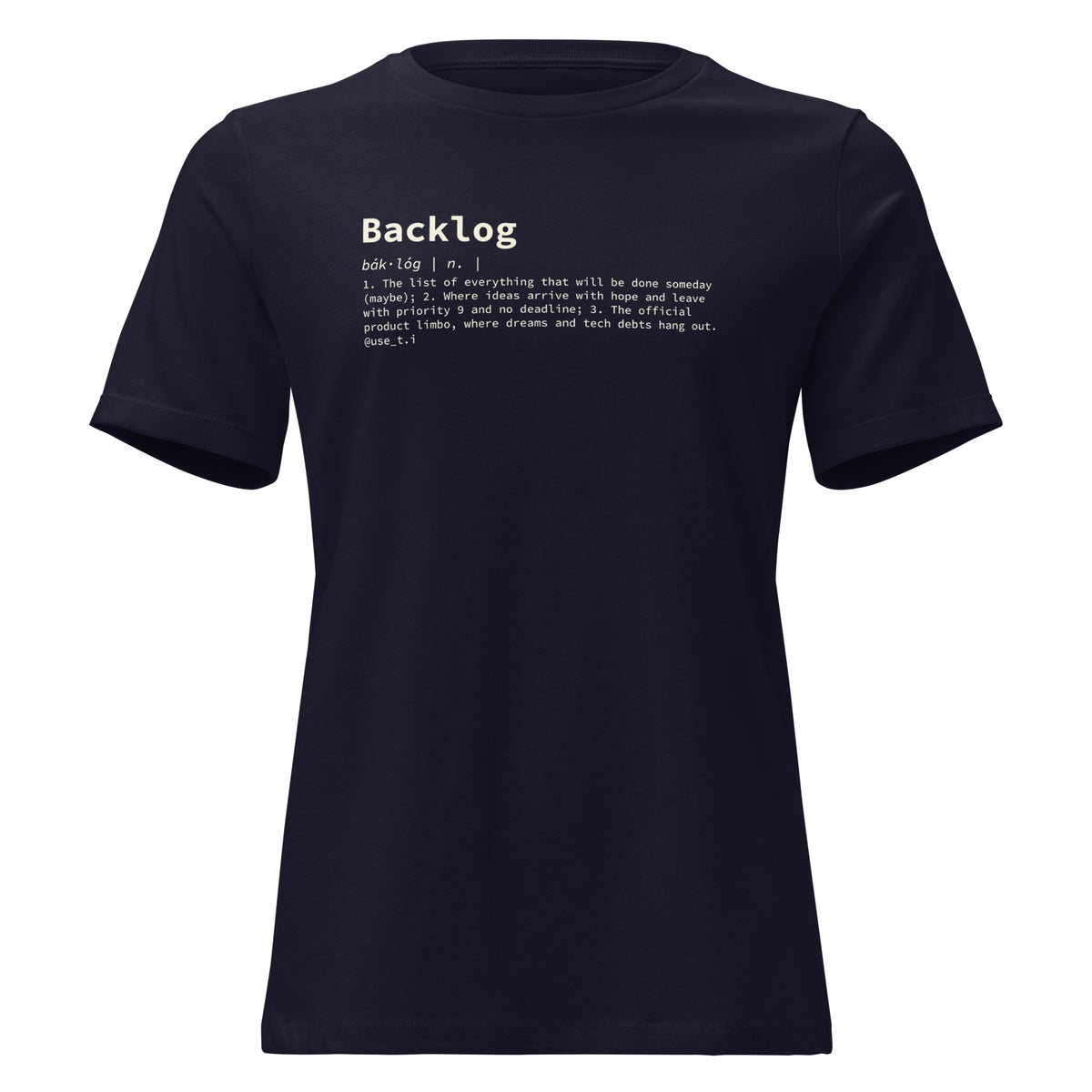 Backlog Definition - Women's Relaxed T-Shirt