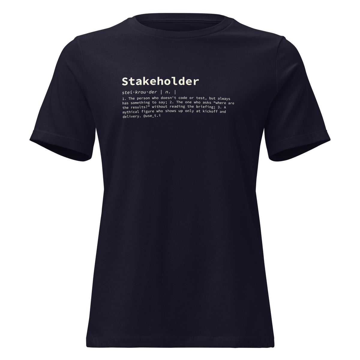 Stakeholder Definition - Women's Relaxed T-Shirt
