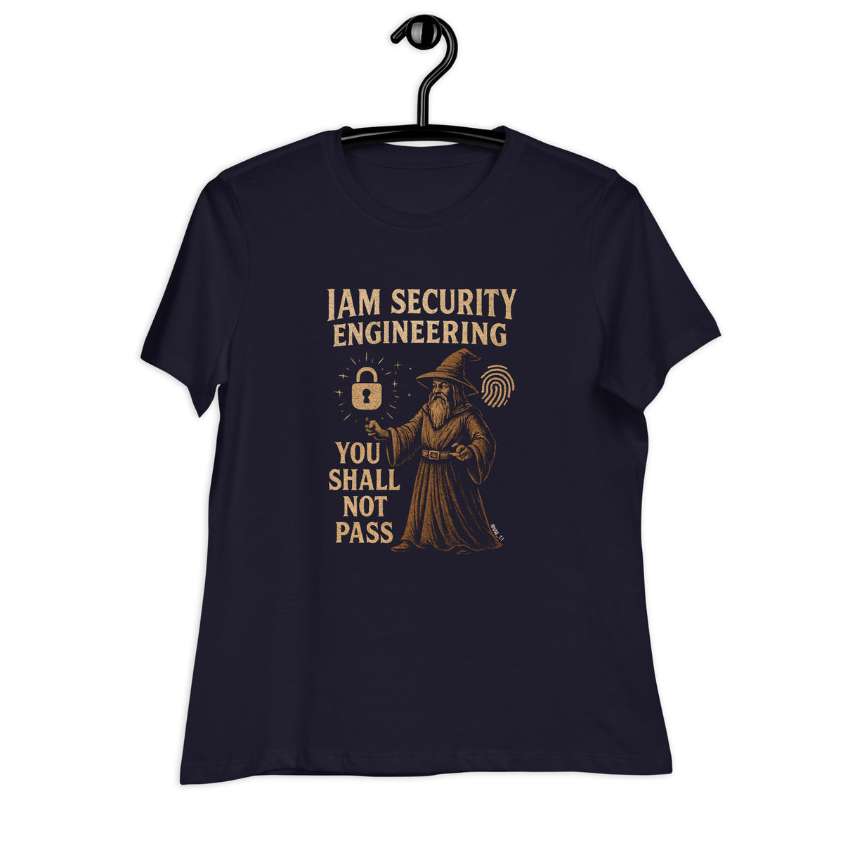 IAM Security Engineering - You Shall Not Pass - Women's Relaxed T-Shirt