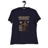 IAM Security Engineering - You Shall Not Pass - Women's Relaxed T-Shirt