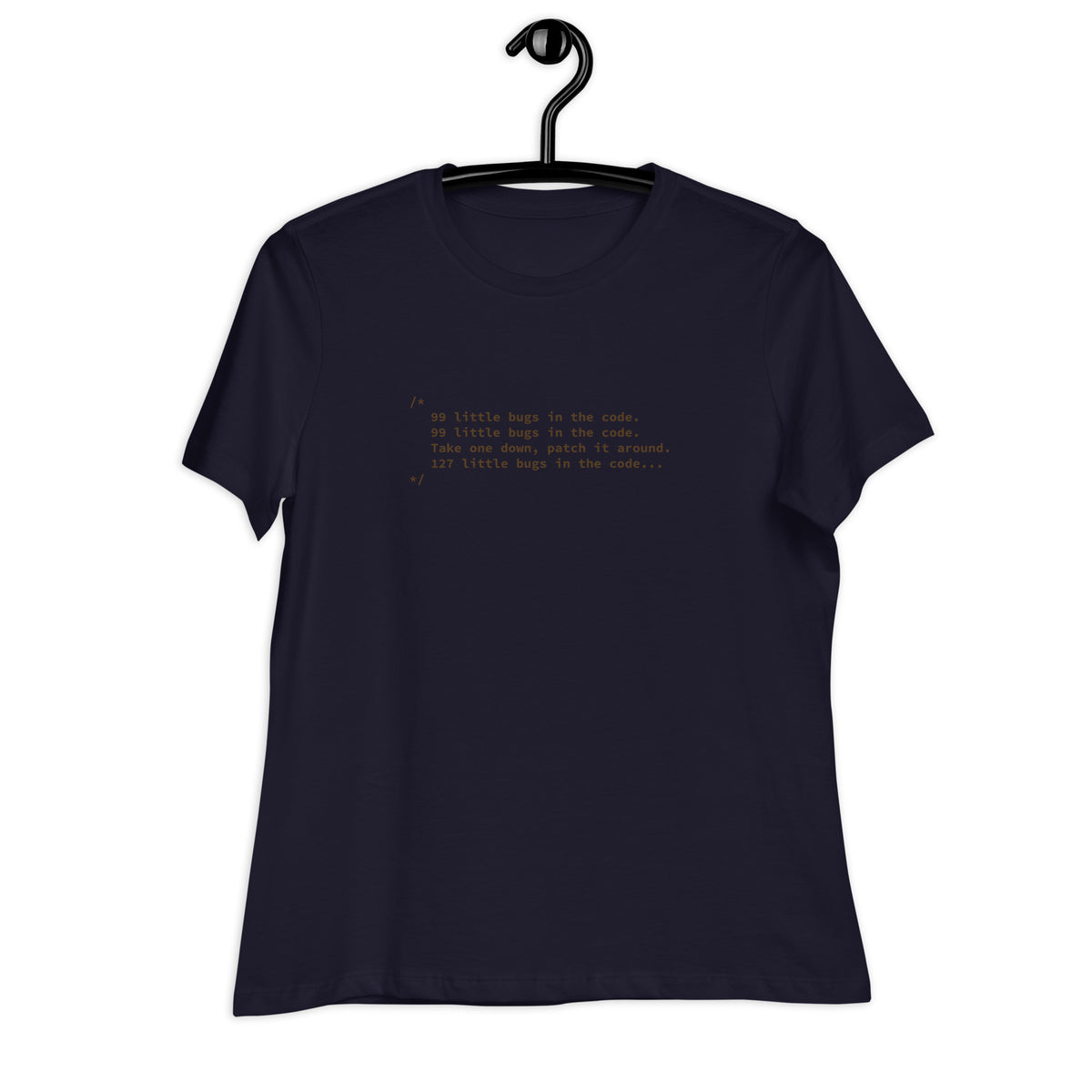 99 Little Bugs in the Code - Women's Relaxed T-Shirt