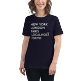 New York, London, Paris, Localhost, Tokyo - Women's Relaxed T-Shirt