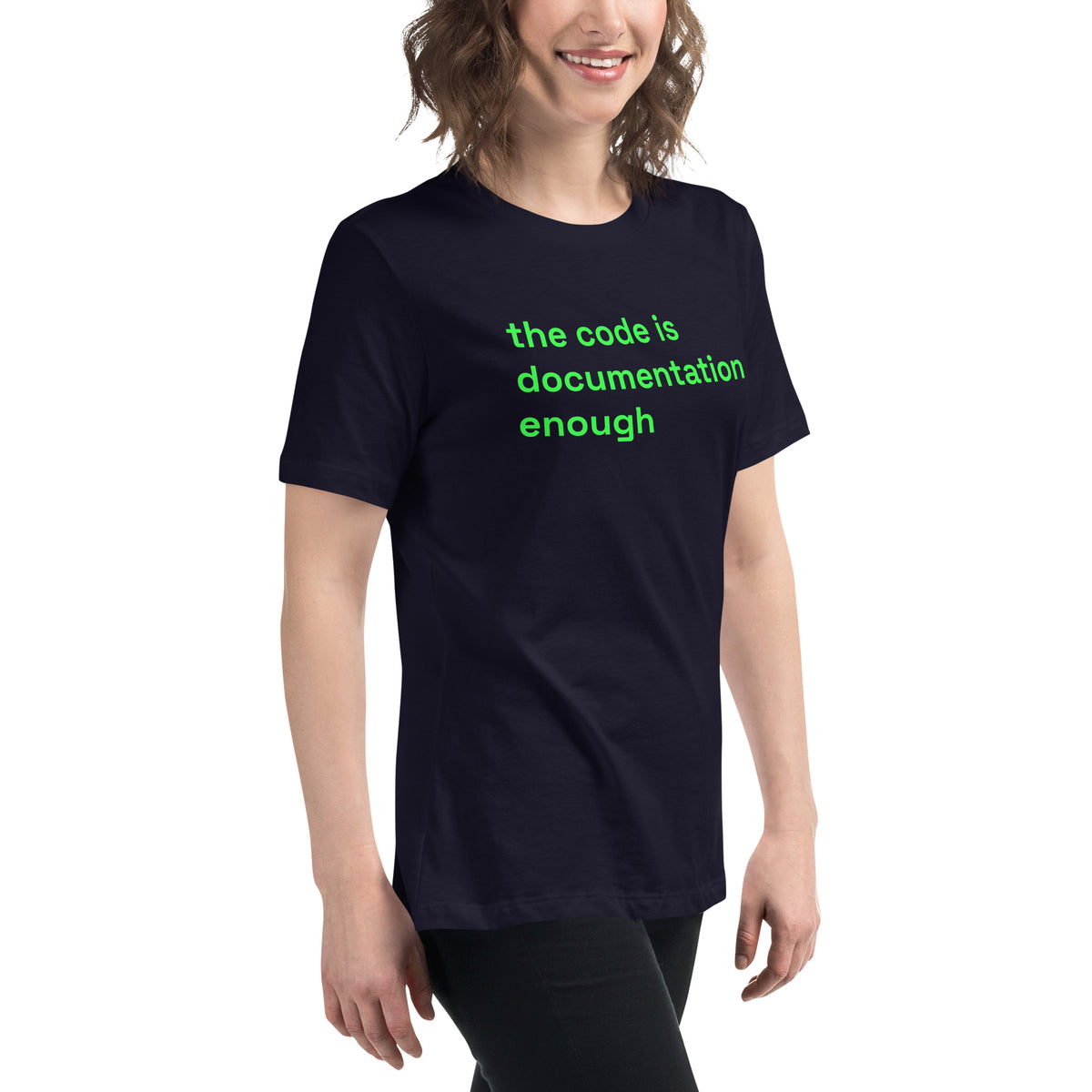 The Code Is Documentation Enough - Women's Relaxed T-Shirt