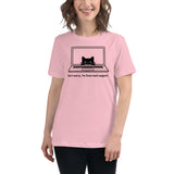 Don’t worry, I’m from tech support - Women's Relaxed T-Shirt