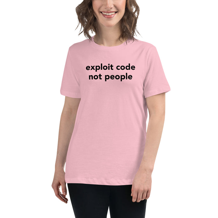 Exploit code, not people - Women's Relaxed T-Shirt