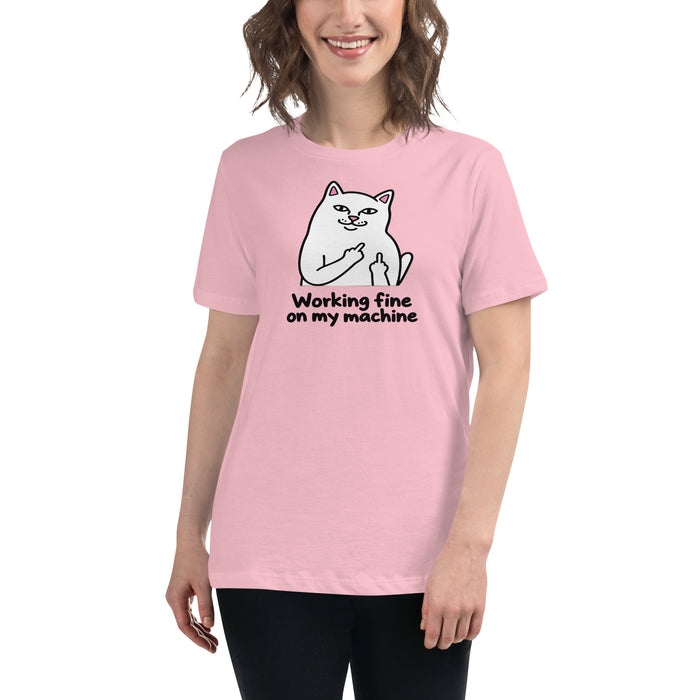Working Fine on My Machine - Women's Relaxed T-Shirt