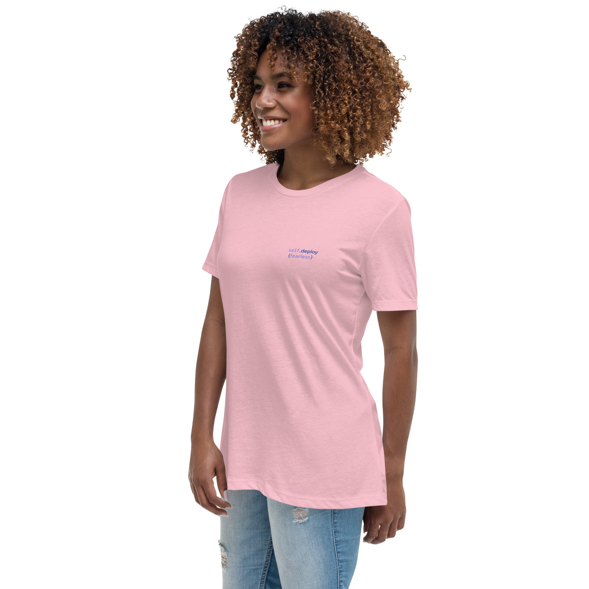 self.deploy(fearless) - Women's Relaxed T-Shirt