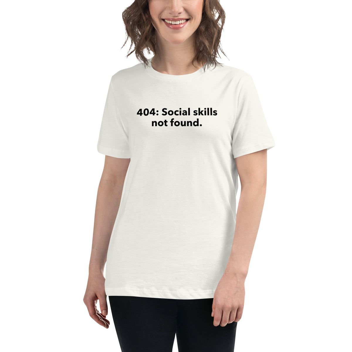 404: Social Skills Not Found - Women's Relaxed T-Shirt